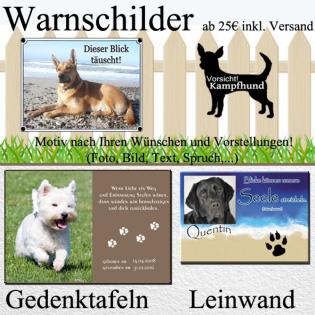 Warnschild, Gedenktafel, Leiwand mit Foto s und/ oder Name/Text nach Wunsch