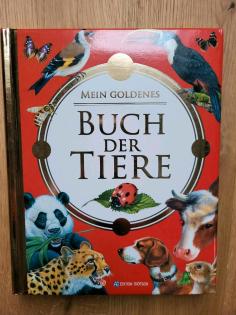 Mein goldenes Buch der Tiere Tierbuch