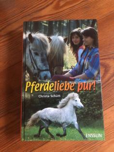 Pferdeliebe pur Pferde Buch Pferdebuch Christa Schütt Tierbuch
