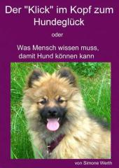 Neuer Hunde-Erziehungsratgeber Der Klick im Kopf zum Hundeglück