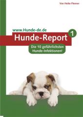 Kostenloser Report Die 10 gefährlichsten Hunde-Infektionen
