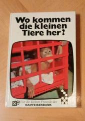 Wo kommen die kleinen Tiere her - Kinderbuch Tierbuch