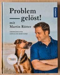 Martin Rütter Problem gelöst Neu Hundeerziehung