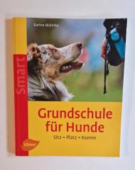 Grundschule für Hunde/ Hundeerziehung